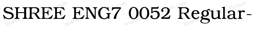 SHREE ENG7 0052 Regular字体转换